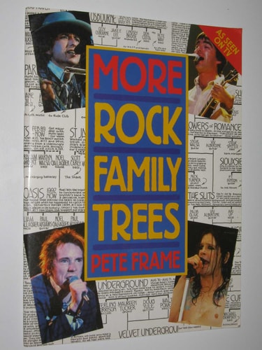 More Rock Family Trees by Pete Frame