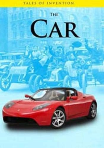 The Car (Tales of Invention) by Chris Oxlade