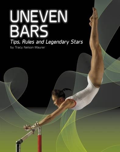 Uneven Bars (Snap Books: Gymnastics) by Tracy Nelson Maurer