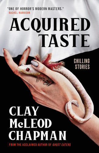 Acquired taste by Chapman, Clay McLeod