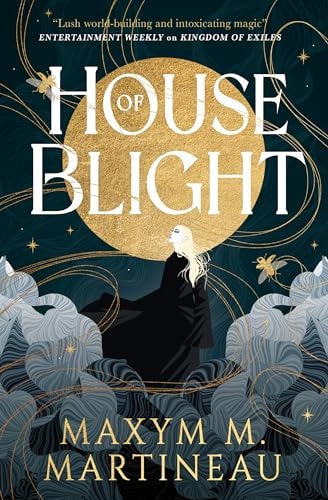 The Threadmender Chronicles - House Of Blight by Maxym M. Martineau