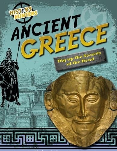 Ancient Greece (Edge Books: History Hunters) by Nancy Dickmann
