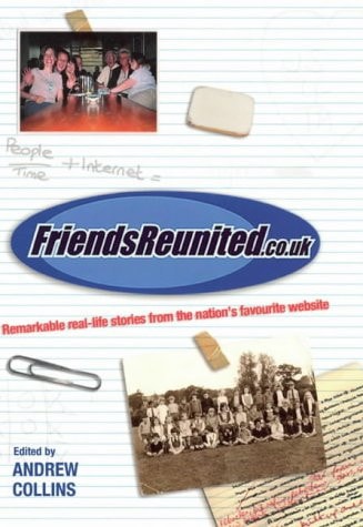 Friends Reunited by Andrew Collins