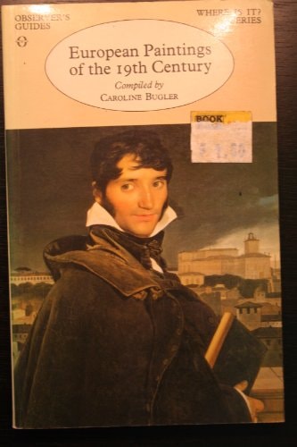 European paintings of the nineteenth century (An Observer's guide) by Caroline Bugler
