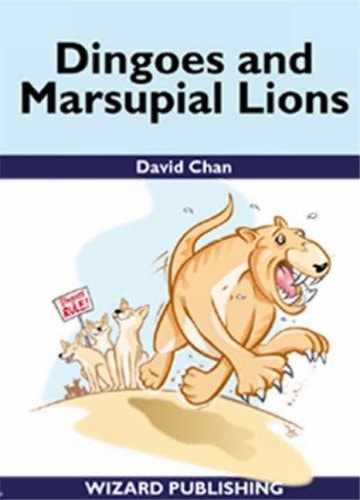 Dingoes and Marsupial Lions (Business) by David Chan