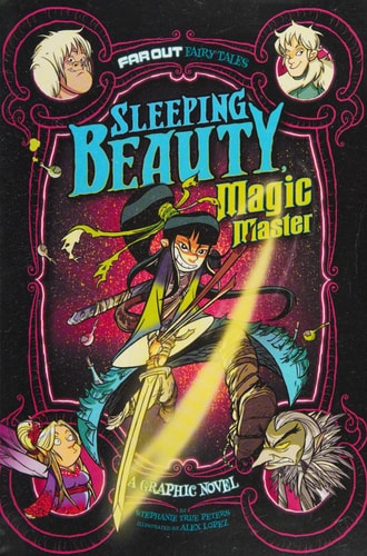 Sleeping Beauty, Magic Master A Graphic Novel by Stephanie True Peters