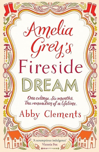 Amelia Grey's Fireside Dream by A. Clements