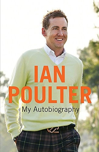 No Limits My Autobiography by Ian Poulter