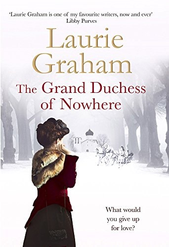 Grand Duchess of Nowhere by Laurie Graham