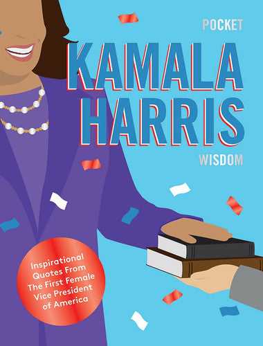 Pocket Kamala Harris Wisdom Inspirational Quotes from the Presidential Trail by Hardie Hardie Grant, Hardie Grant
