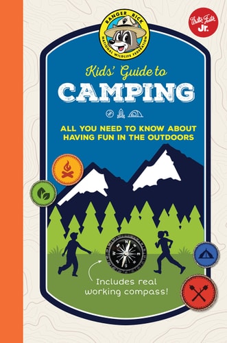 Ranger Rick Kids' Guide to Camping: All you need to know about having fun in the outdoors (Ranger Rick Kids' Guides) by Cherie Winner