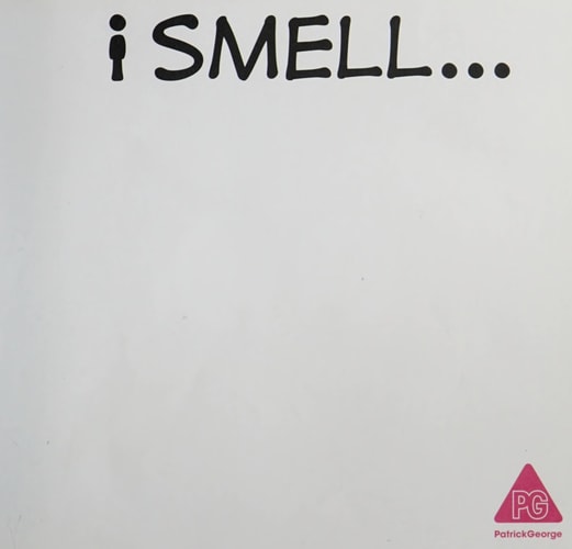 I Smell... by Patrick George, PatrickGeorge (Firm)