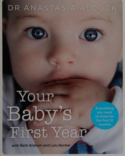 Your Baby's First Year by Anastasia Alcock