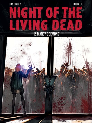 Night of the Living Dead Graphic Novel Volume 2 Mandy's Demons by Jean-Luc Istin