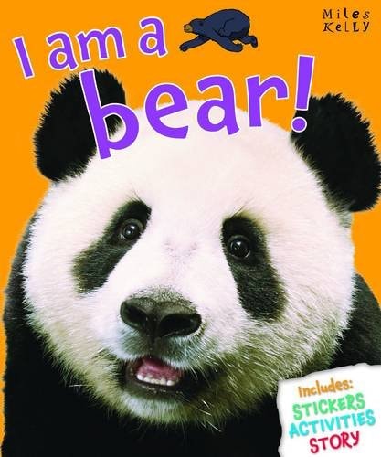 I am a Bear! by Camilla de la Bédoyère