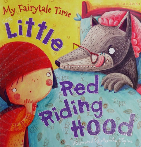 My Fairytale Time: Little Red Riding Hood by Gallagher Belinda