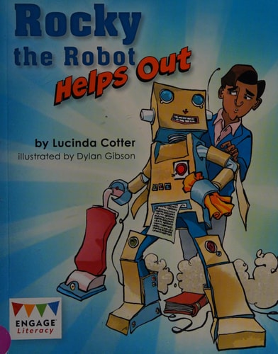 Rocky the Robot Helps Out (Engage Literacy: Engage Literacy Lime) by Lucinda Cotter