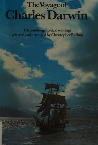 The Voyage of Charles Darwin by Charles Darwin