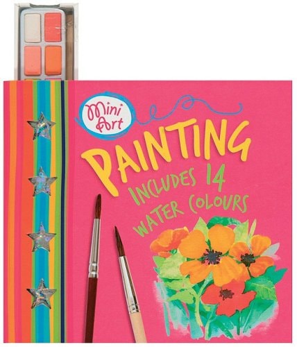 Mini Art: Painting: Includes 14 Water Colors (Mini Art Series) by Tony Potter (producer)