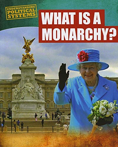 What Is a Monarchy? by Robyn Hardyman
