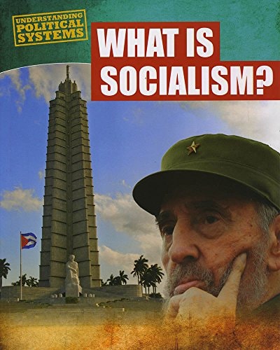 What Is Socialism? by Nick Hunter