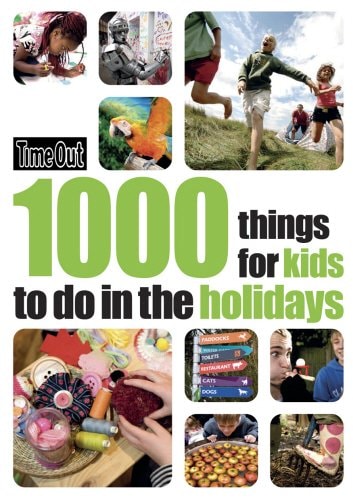 Time Out 1000 Things for Kids to Do in the Holidays (Time Out Guides)