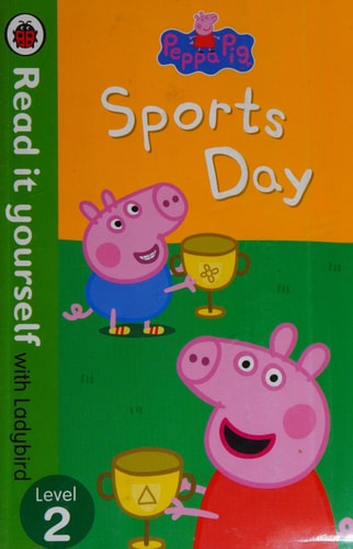 Sports Day by Pig Ladybird, Lorraine Horsley, Peppa Pig