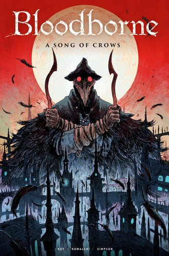 Bloodborne Vol. 3: A Song Of Crows (Graphic Novel) by Ales Kot