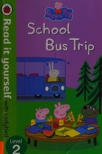 School Bus Trip by Pig Ladybird, Ellen Philpott, Peppa Pig