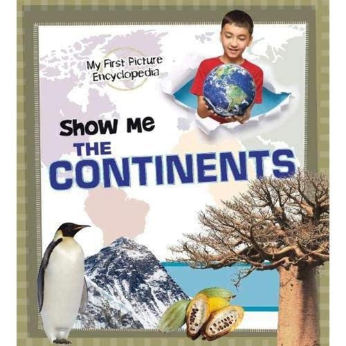 Show Me the Continents by Pamela Dell