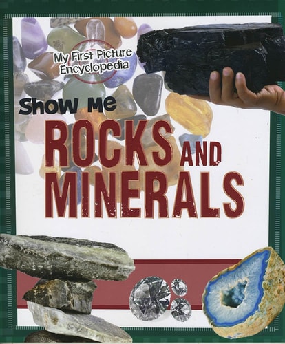 Show Me Rocks and Minerals by Patricia Wooster