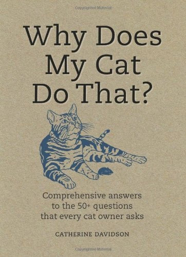 Why Does My Cat Do That? by Sophie Collins