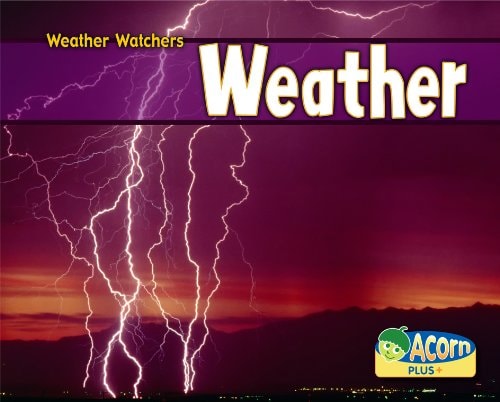 Weather (Acorn Plus: Natural Science) by rissman-adena-r-vigliano-r