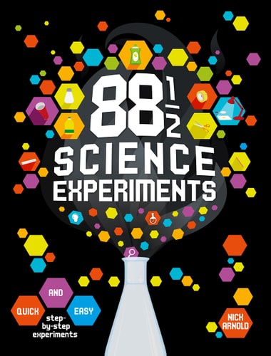 88 and 1/2 Science experiments by Nick Arnold