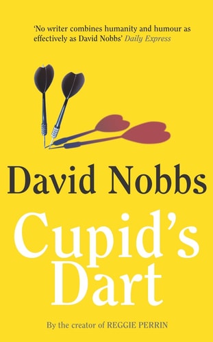 Cupid's Dart by David Nobbs