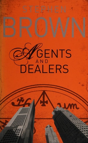 Agents and Dealers by Stephen Brown
