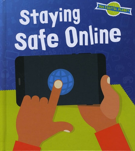 Staying Safe Online by Ben Hubbard