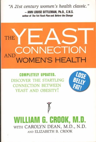 The Yeast Connection and Women's Health (The Yeast Connection Series) by William G. Crook