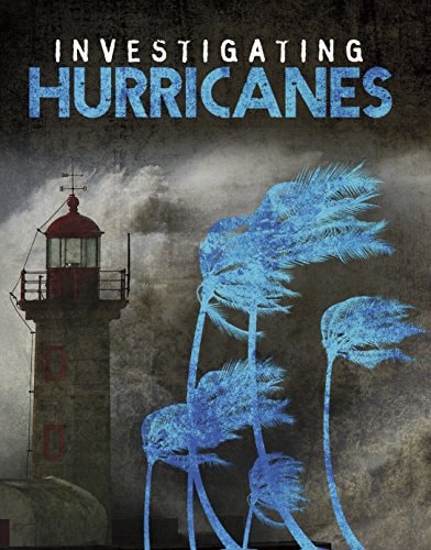 Investigating Hurricanes (Edge Books: Investigating Natural Disasters) by Marcia Lusted