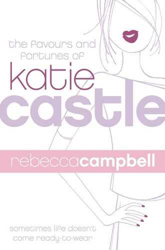 The Favours and Fortunes of Katie Castle by Author