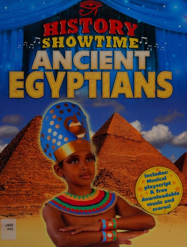 History Showtime: Ancient Egyptians by Avril Thompson, Liza Phipps