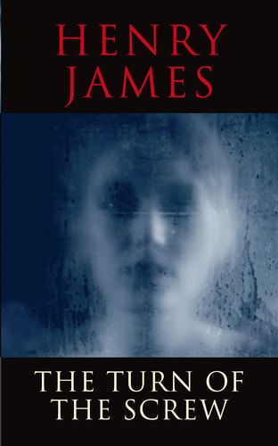 The Turn of the Screw by Henry James