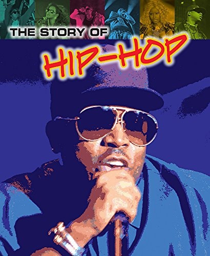 The Story of Hip-hop by Matt Anniss