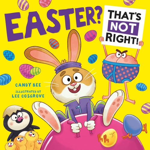 Easter? That's Not Right! by Candy Bee