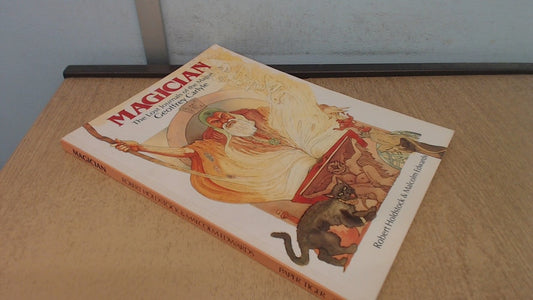 Magician The Lost Journals of the Magus Geoffrey Carlyle by Robert Holdstock