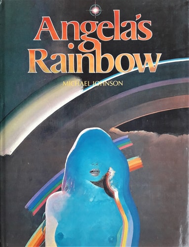 Angela's Rainbow by Michael Johnson, Lisa Tuttle