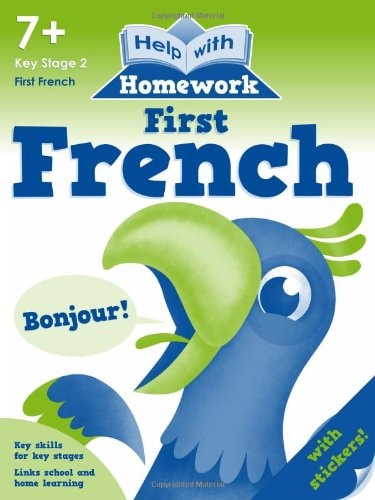 Help with Homework Workbook: 7+ First French by Nina Filipek, Kay Massey