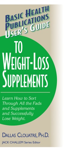 User's Guide to Weight-Loss Supplements by Dallas Clouatre