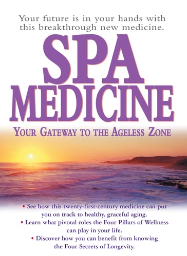 Spa Medicine: Your Gateway to the Ageless Zone by Graham Simpson, Stephen T. Sinatra, Jorge Suarez-Menendez