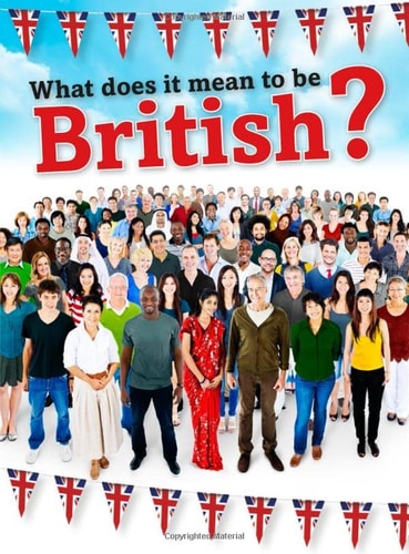 What Does It Mean to Be British? by Nick Hunter